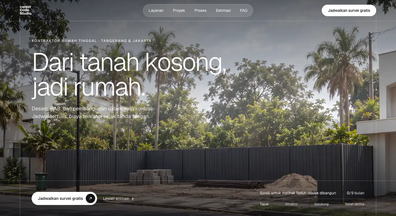 Hero website kontraktor Career Code Studio: rumah Teduh House dibangun dari tanah kosong sampai selesai saat halaman digulir
